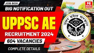 UPPSC AE Recruitment 2024 | 604 Vacancies | Complete Details \u0026 Eligibility | MADE EASY