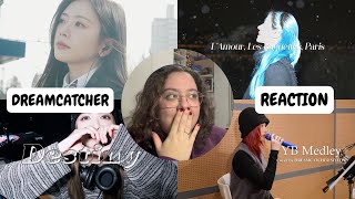 [DREAMCATCHER] 'YB Medley', 'L’Amour, Les Baguettes, Paris', '사건의 지평선' Cover & 'Destiny' | REACTION