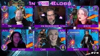 Shadowrun RPG | In The Blood - Part 1 | w/ Bleakseason & Crew