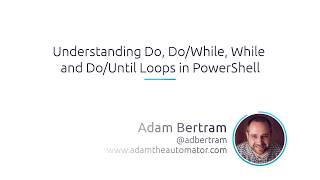 Understanding Do, Do/While, While And Do/Until Loops In PowerShell