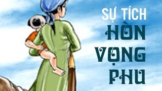 Truyện Cổ Tích VIệt Nam | Sự tích hòn vọng phu | Kể Chuyện Bé Nghe