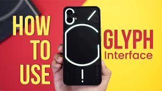 How to use Glyph Interface on Nothing Phone 1? | Nothing Phone Tips \u0026 Tricks