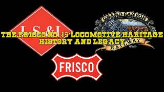 History of the Frisco No.19 Locomotive