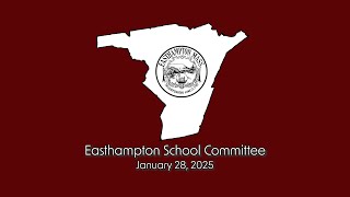 Easthampton School Committee 1/28/2025