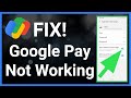 How To Fix Google Pay Not Working!