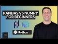 Learn Python: Introduction to Pandas vs NumPy in Python