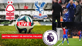 Nottingham Forest vs Crystal Palace 1-1 Live Premier League EPL Football Match Score Highlights