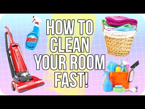 How to Clean Your Room Fast! How to Clean Your Room Fast!