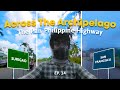 Across the Archipelago: The Pan-Philippine Highway | Episode 14: Surigao - San Francisco