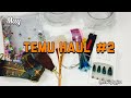 The Month of May Temu Haul #2