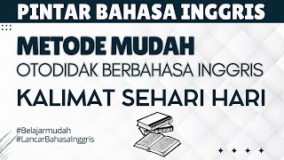 Belajar mudah bahasa Inggris 100+ kalimat sehari hari untuk pemula pelan dan mudah I Eps. 74