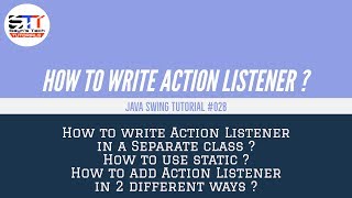 How to write Action Listener in Separate Class ? Static ? | Java Swing Tutorial #028