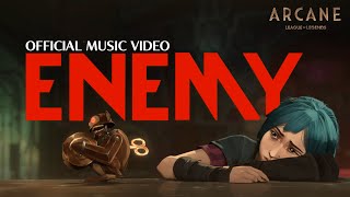 Imagine Dragons \u0026 JID - Enemy (from the series Arcane League of Legends) | Official Music Video