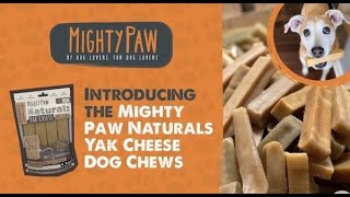 Mighty Paw Naturals Yak Cheese Dog Chews Are Safe Chews For Dogs!