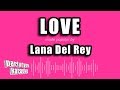 Lana Del Rey - Love (Karaoke Version)