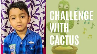 🤗 CHALLENGE WITH CACTUS 🌵