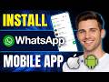 How to Download and Install WhatsApp Mobile App (Step by Step, 2026)