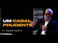 Claudio Duarte | UM CASAL PRUDENTE