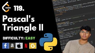 Pascal's Triangle II | Leet code 119 | Theory explained + Python code