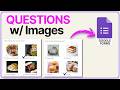 How to Add Images to Google Forms — Checkbox & Multiple Choice