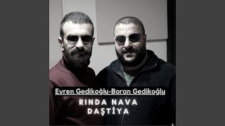 Rında Nava Daştiya (feat. Evren Gedikoğlu)