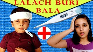 MORAL STORY FOR KIDS | LALACH BURI BALA | Fun Pretend Play Good habits | Aayu and Pihu Show