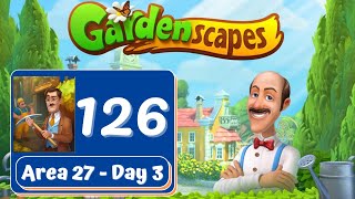 Gardenscapes Story - Part 126 - Area 27 - Day 3 - Gameplay