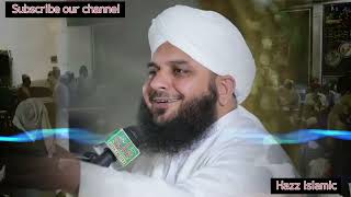 Nabi ka farman__Be Bas Duniya Peer Ajmal Raza Qadri Bayan 2024 must watch on Hazz Islamic