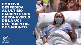 Emotiva despedida al último paciente con coronavirus de la UCI del hospital de Sagunto