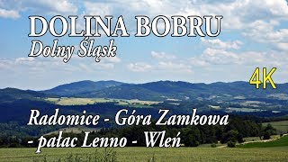 🇵🇱 DOLINA BOBRU 🎒 Radomice • Góra Zamkowa • pałac Lenno • Wleń [4K]