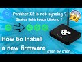 How to fix Panther X2 miner not syncing (Status light blinking) by installing a new firmware !