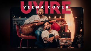 Uyire Veena Cover - Hari Nair ft. Seshadri Varadarajan  | Bombay | A.R Rahman