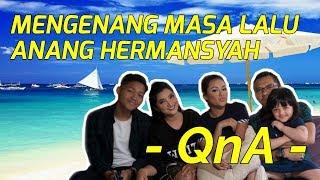 SHOCK! PERTANYAAN MASA LALU, MAS ANANG TERJUNGKAL | QnA PART 2 KELUARGA ASIX