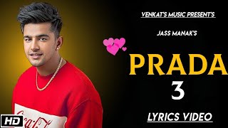 PRADA-3 |Jass Manak| Lyrics Video| New Punjabi songs 2019| VENKAT'S MUSIC 2019