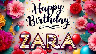 Zara - Happy Birthday to you - Zara's Birthday Song