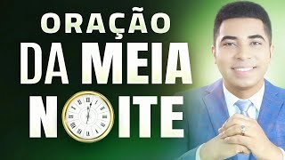 ORAÇÃO DA MEIA-NOITE - 03 DE FEVEREIRO- MADRUGADA DE HOJE