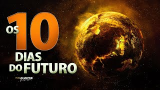 OS 10 DIAS MAIS IMPORTANTES DO FUTURO | Lamartine Posella