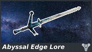 Destiny 2: Abyssal Edge Lore