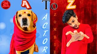 A TO Z CHALLENGE FOR 24 HOURS | Funniest Challenge | Anant Rastogi