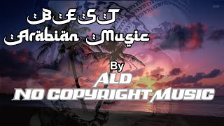 ARABIAN MUSIC BASS BOOSTED BY ALD NO COPYRIGHT MUSIC #ISLAMICMUSIC