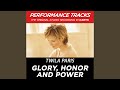 Glory, Honor And Power (Performance Track In Key Of B/C)