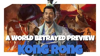 Kong Rong - A World Betrayed DLC Pre-Release Preview
