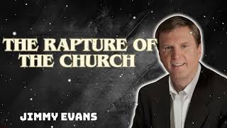 Pastor Jimmy Evans | The Rapture of the Church | Tipping Point | End Times Teaching