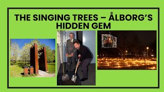 Discover the “Singing Trees” at The Park of Music, Aalborg, Denmark