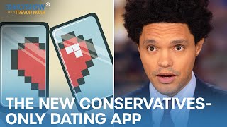 Conservatives Launch New Dating App “The Right Stuff” | The Daily Show