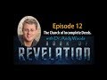 Revelation Episode 12. The Church of Incomplete Deeds.  Revelation 3:1-4.  Dr  Andrew Woods