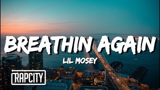 Lil Mosey - Breathin Again (Lyrics)