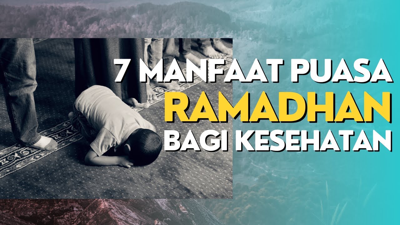 7 Manfaat Puasa Ramadhan - YouTube