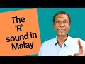 The  “R” sound in Malay - Learn Malay