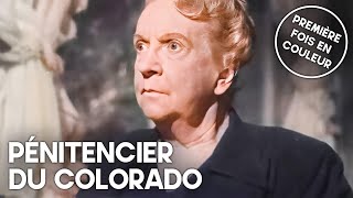 Pénitencier du Colorado | Vieux film en français